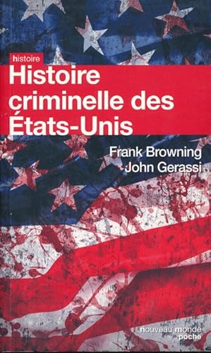 Imagen del vendedor de Histoire criminelle des tats-Unis a la venta por LIBRAIRIE GIL-ARTGIL SARL