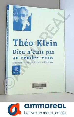 Bild des Verkufers fr Dieu n'tait pas au rendez-vous : Entretiens avec Sophie de Villeneuve zum Verkauf von Ammareal