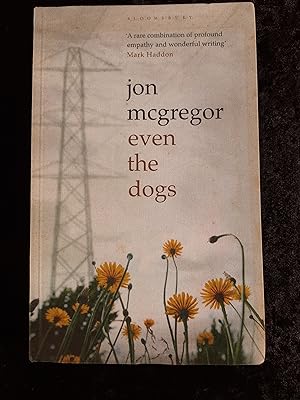 Even the Dogs (Advanced Readers Copy)