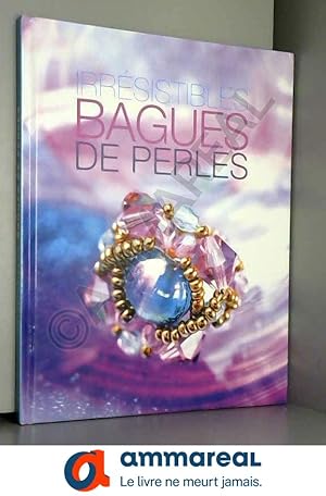 Imagen del vendedor de Irrsistibles bagues de perles, a la venta por Ammareal