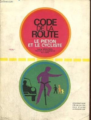 Bild des Verkufers fr Code de la route - Le piton et le cycliste zum Verkauf von Le-Livre