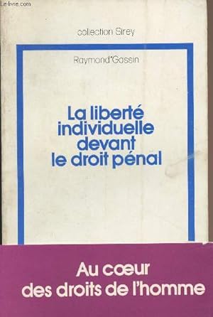 Imagen del vendedor de La libert individuelle devant le droit pnal - "Collection Sirey" a la venta por Le-Livre