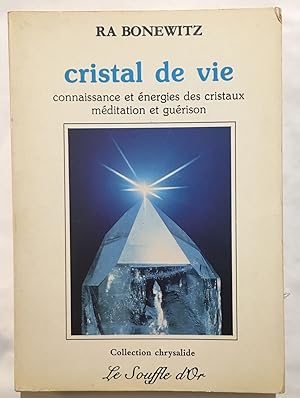 Seller image for Cristal de vie Connaissance et nergies des cristaux for sale by librairie philippe arnaiz