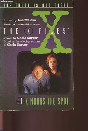 Seller image for The X files- X marks the spot for sale by Le-Livre