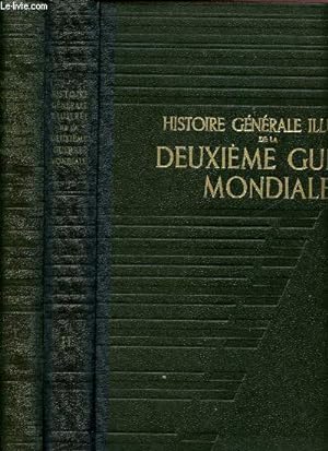Seller image for Histoire gnrale illustre de la deuxime guerre mondiale -1936 - 1945 - 2 volumes : tome I et tome II for sale by Le-Livre