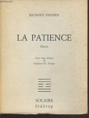 Bild des Verkufers fr La Patience (Collection : "Vrit Intrieure" n25-26) zum Verkauf von Le-Livre