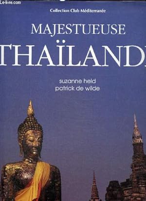 Image du vendeur pour Majestueuse Thalande mis en vente par Le-Livre