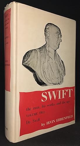 Swift; The Man, His Works, and the Age; Volume Two; Dr Swift