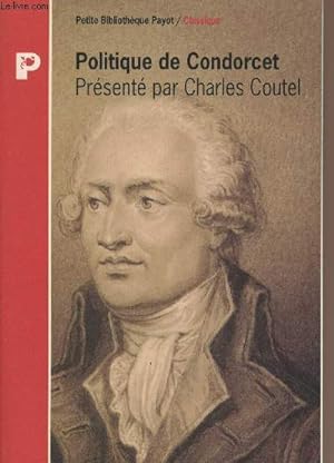 Bild des Verkufers fr Politique de Condorcet - "Petite bibliothque Payot" Classiques 281 zum Verkauf von Le-Livre