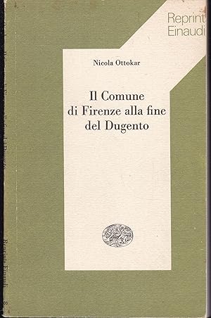 Seller image for Il Comune di Firenze alla fine del dugento for sale by Graphem. Kunst- und Buchantiquariat