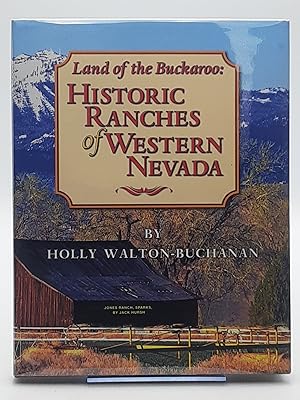 Seller image for Land of the Buckaroos: Historic Ranches of Western Nevada. for sale by Zephyr Books