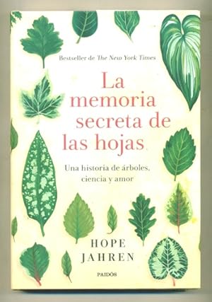 Seller image for LA MEMORIA SECRETA DE LAS HOJAS. Una Historia de Arboles, Ciencia y Amor for sale by Ducable Libros