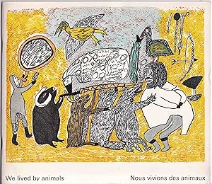 Bild des Verkufers fr We lived by animals (English / French) zum Verkauf von Graphem. Kunst- und Buchantiquariat