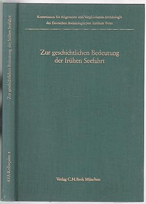 Imagen del vendedor de Zur geschichtlichen Bedeutung der frhen Seefahrt (= Kolloquien zur Allgemeinen und Vergleichenden Archlogie Band 2) a la venta por Graphem. Kunst- und Buchantiquariat