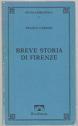 Bild des Verkufers fr Breve storia di Firenze. Reprint of the 1860 edition zum Verkauf von Graphem. Kunst- und Buchantiquariat