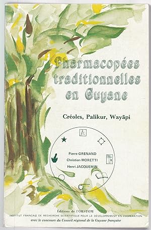 Seller image for Pharmacopes traditionnelles en Guyane. Croles, Waypi, Palikur for sale by Graphem. Kunst- und Buchantiquariat