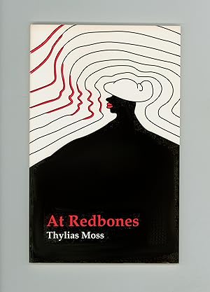 At Redbones by Thylias Moss, Award Winning Black Poet, Her Third Collection of Poems, Published b...