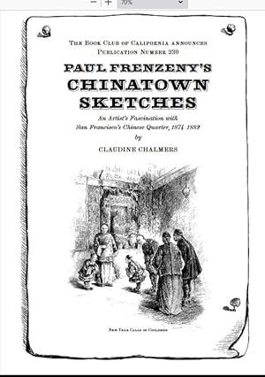 Image du vendeur pour PAUL FRENZENY'S CHINATOWN SKETCHES. An Artist's Fascination with San Francisco's Chinese Quarter, 1874 - 1882 mis en vente par Rare Books Honolulu