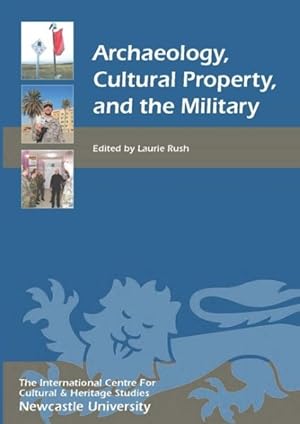 Immagine del venditore per Archaeology, Cultural Property, and the Military venduto da GreatBookPricesUK
