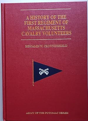 Imagen del vendedor de A History of the First Regiment of Massachusetts Cavalry Volunteers a la venta por MyLibraryMarket