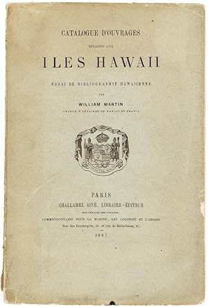 Bild des Verkufers fr CATALOGUE D'OUVRAGES RELATIFS AUX ILES HAWAII, ESSAI DE BIBLIOGRAPHIE HAWAIIENNE zum Verkauf von Rare Books Honolulu