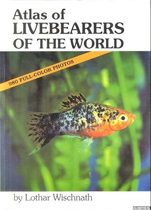 Seller image for Atlas of Livebearers of the World for sale by Klondyke