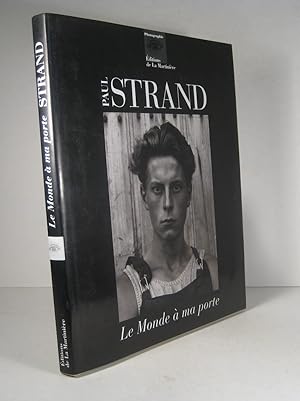 Paul Strand. Le monde à ma porte 1950-1976