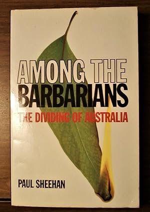 Among the Barbarians: The Dividing of Australia