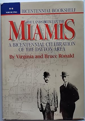 Immagine del venditore per The lands between the Miamis: A bicentennial celebration of the Dayton area (Bicentennial bookshelf) venduto da MyLibraryMarket