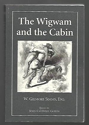 Immagine del venditore per The Wigwam and the Cabin venduto da K. L. Givens Books