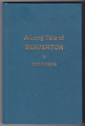 A Long Tale of Beaverton ( Signed by author)