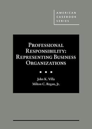 Seller image for Professional Responsibility : Representing Business Organizations for sale by GreatBookPrices