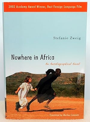 Bild des Verkufers fr Nowhere in Africa: An Autobiographical Novel zum Verkauf von Argyl Houser, Bookseller