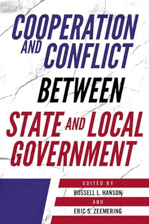 Seller image for Cooperation and Conflict Between State and Local Government for sale by GreatBookPricesUK