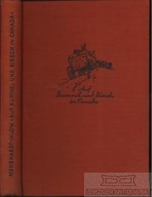 Seller image for Auf Bummel und Birsch in Canada Mit humoristischen Zeichnungen von Karl Wagner for sale by Leipziger Antiquariat
