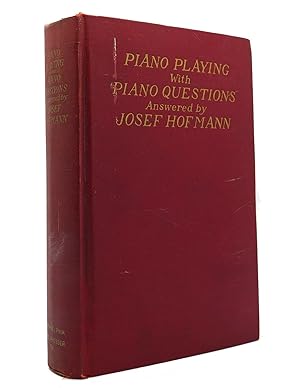 Immagine del venditore per PIANO PLAYING WITH PIANO QUESTIONS ANSWERED venduto da Rare Book Cellar