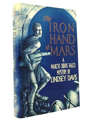 Seller image for THE IRON HAND OF MARS A Marcus Didius Falco Mystery for sale by Rare Book Cellar