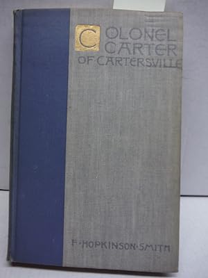 Seller image for Colonel Carter of Cartersville. by F. Hopkinson Smith. With illu for sale by Imperial Books and Collectibles