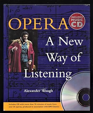 Bild des Verkufers fr Opera : A New Way of Listening. Includes compact disc. zum Verkauf von Antiquariat Peda