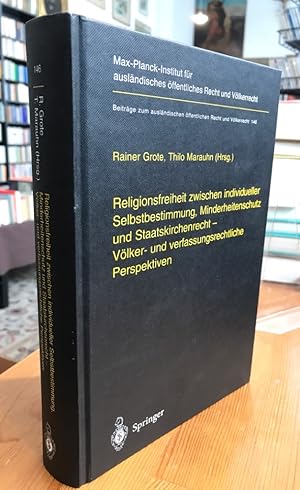 Imagen del vendedor de Religionsfreiheit zwischen individueller Selbstbestimmung, Minderheitenschutz und Staatskirchenrecht : vlker- und verfassungsrechtliche Perspektiven. a la venta por Antiquariat Thomas Nonnenmacher