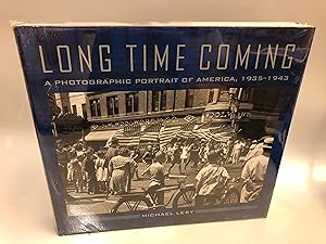 Immagine del venditore per Long Time Coming, A Photographic Portrait of America, 1935 - 1943 venduto da Needham Book Finders