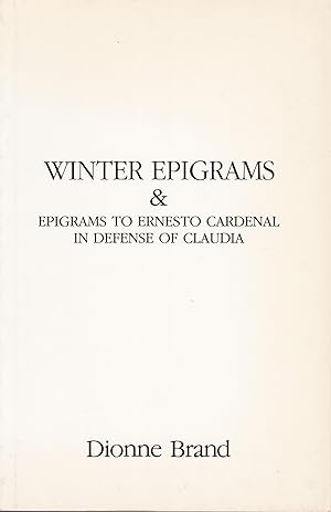 Imagen del vendedor de Winter Epigrams & Epigrams to Ernesto Cardenal in Defense of Claudia a la venta por Letters Bookshop