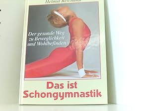 Das ist Schongymnastik