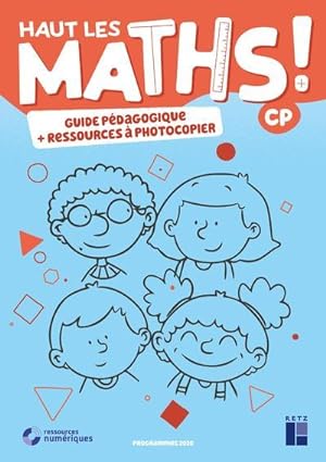haut les maths : cp : guide pédagogique + ressources à photocopier (édition 2021)