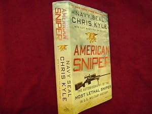 Imagen del vendedor de American Sniper. The Autobiography of the Most Lethal Sniper in U.S. Military History. a la venta por BookMine