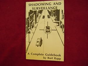 Seller image for Shadowing and Surveillance. A Complete Handbook. for sale by BookMine