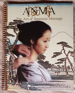 Bild des Verkufers fr Anma: The Art of Japanese Massage zum Verkauf von Superbbooks
