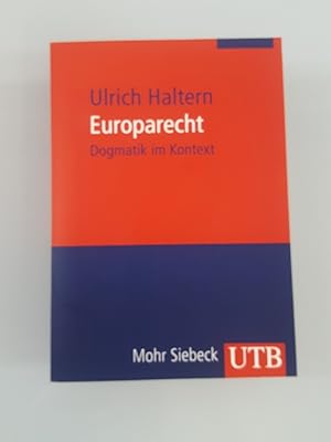 Imagen del vendedor de Europarecht : Dogmatik im Kontext / Ulrich Haltern / UTB ; 2721 a la venta por SIGA eG