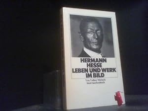 Bild des Verkäufers für Hermann Hesse : Leben u. Werk im Bild. von Volker Michels; Mit d. "Kurzgefassten Lebenslauf" / von Hermann Hesse. / insel-taschenbuch ; 36 zum Verkauf von Der Buchecker