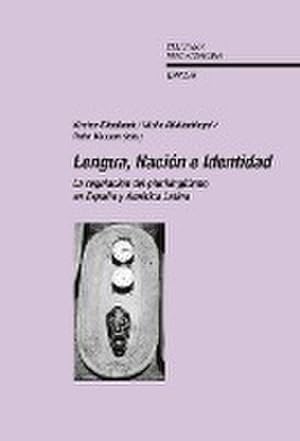 Seller image for Lengua, Nacin e Identidad : La regulacin del plurilingismo en Espaa y Amrica Latina for sale by AHA-BUCH GmbH